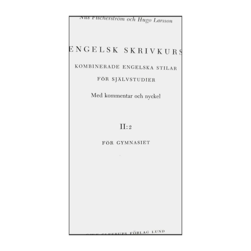 Hugo Larsson & Nils Fischerström: Engelsk Skrivkurs