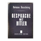 Hermann Rauschning: Gespräche Mit Hitler