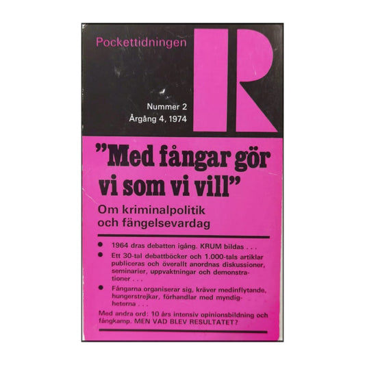 Pockettidningen R 1974 Nr 2 Med Fångar Gör Vi Som Vi Vill