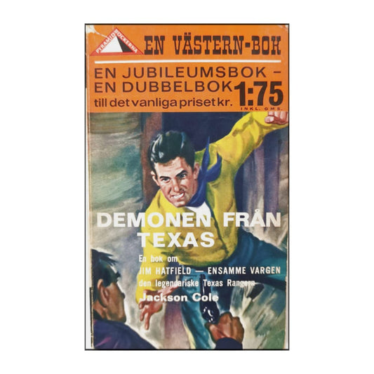 Demonen Från Texas & Striden Vid Spanish Ford