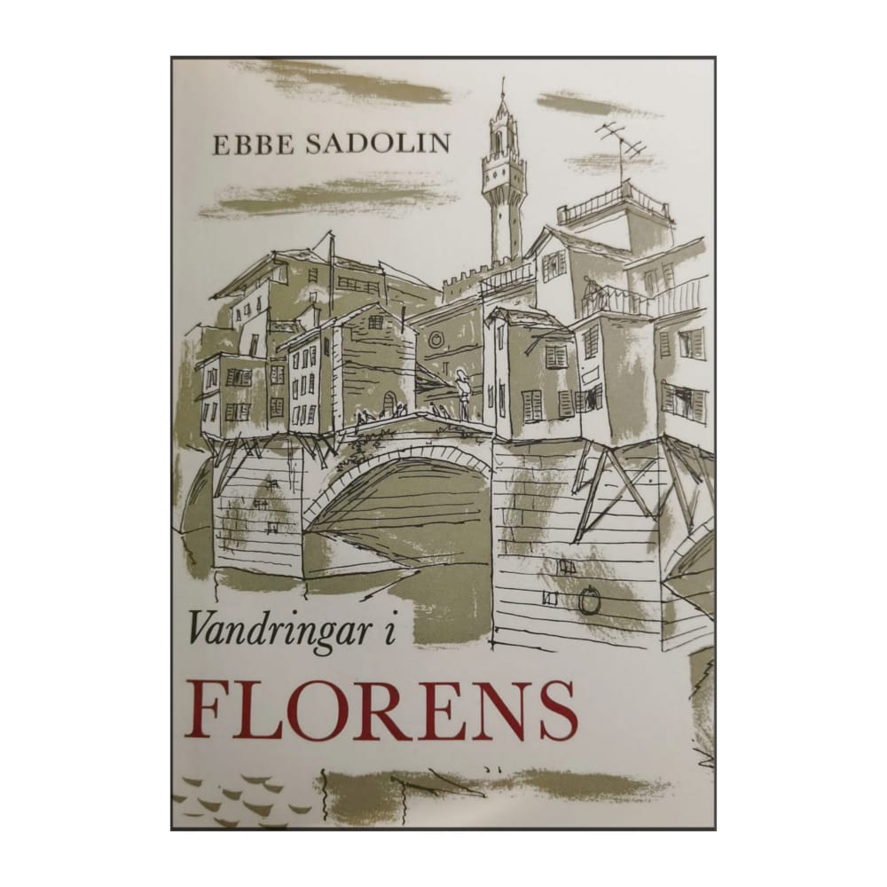 Ebbe Sadolin: Vandringar I Florens