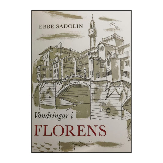 Ebbe Sadolin: Vandringar I Florens