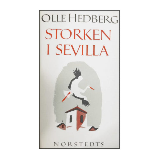 Olle Hedberg: Storken I Sevilla