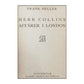 Frank Heller: Herr Collins Affärer I London