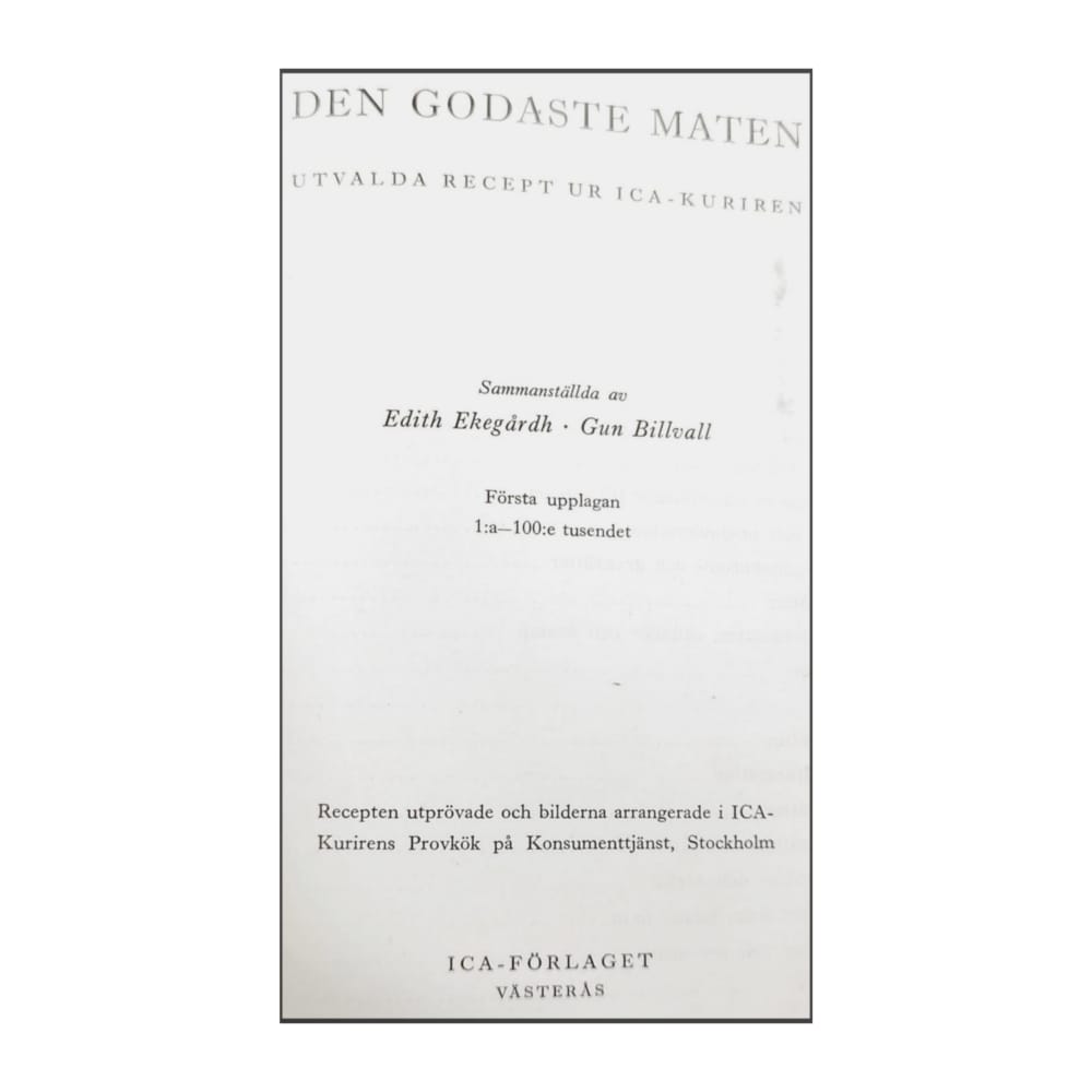 Edith Ekegårdh & Gun Billvall: Den Godaste Maten