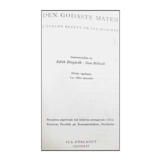 Edith Ekegårdh & Gun Billvall: Den Godaste Maten