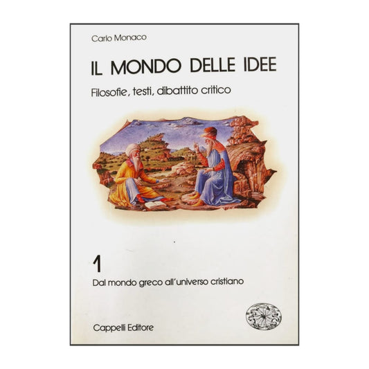 Carlo Monaco: Il Mondo Delle Idee 1