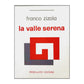 Franco Zizola: La Valle Serena