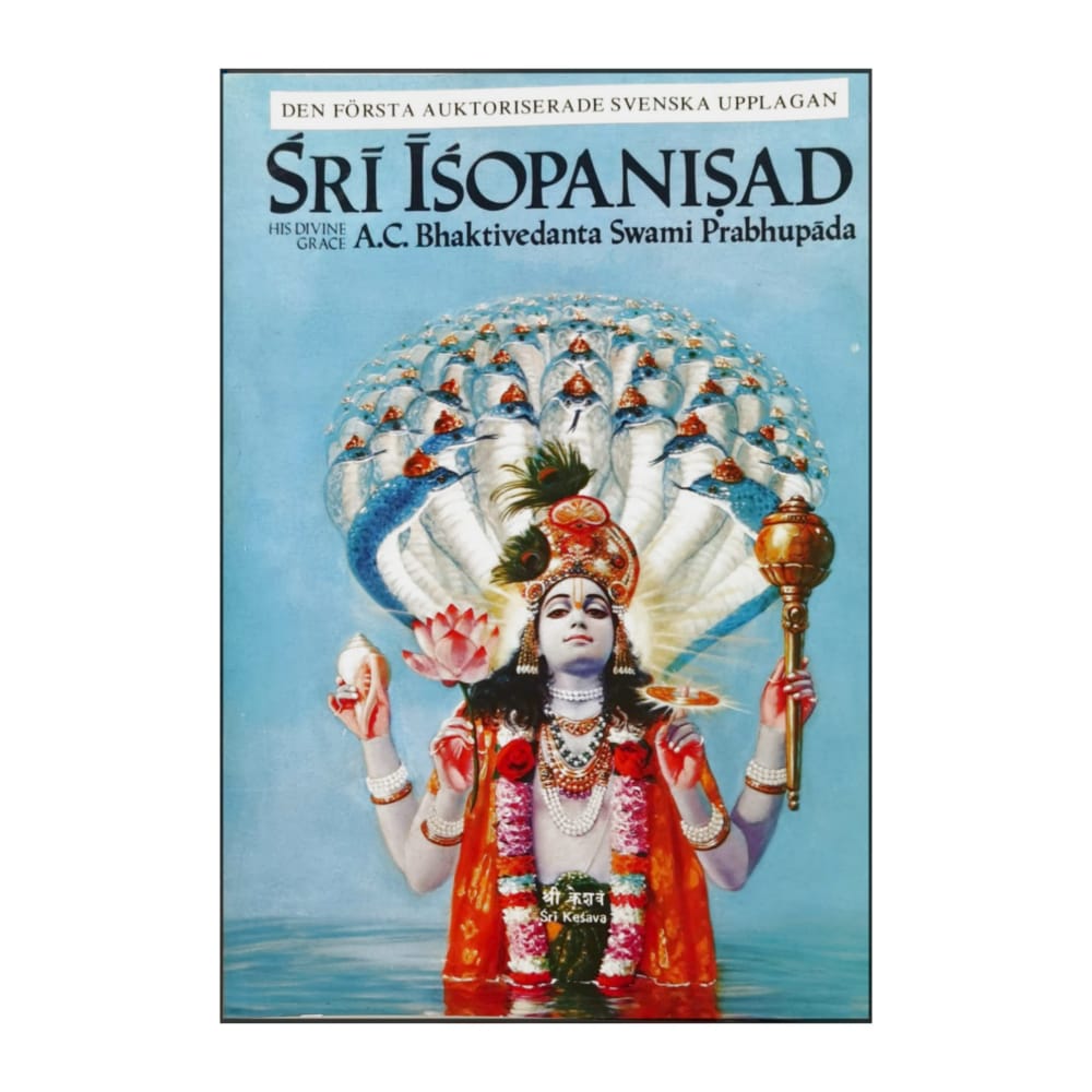 A. C. Bhaktivedanta Swami Prabhupada: Sei Isopanisad