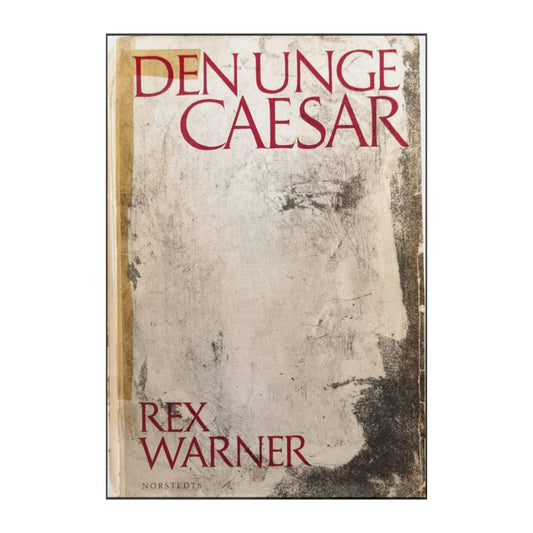 Rex Warner: Den Unge Caesar