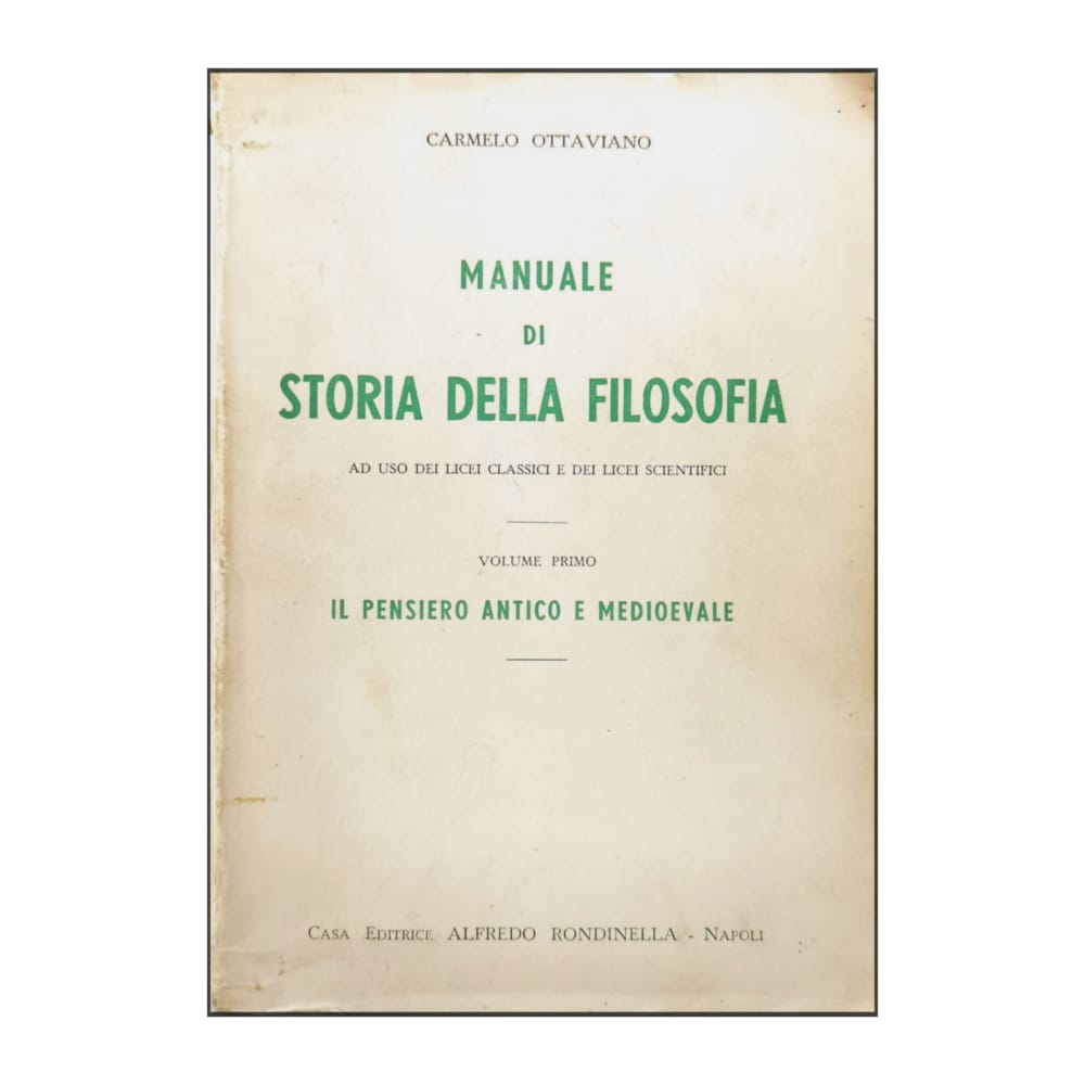 Carmelo Ottaviano: Manuale Di Storia Della Filosofia 1