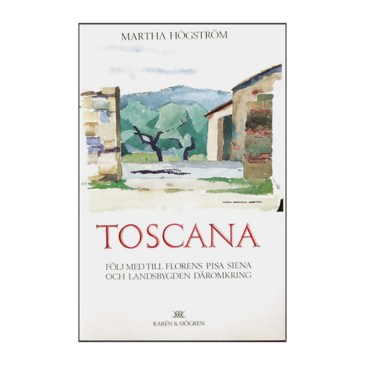 Martha Högström: Toscana