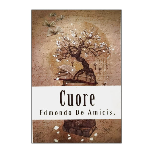 Edmondo De Amicis: Cuore