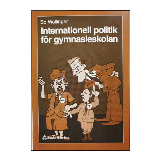 Bo Wollinger: Internationell Politik För Gymnasieskolan