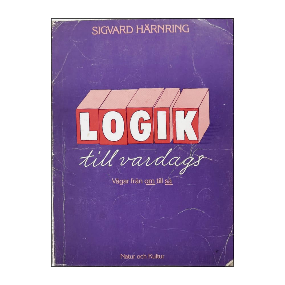 Sigvard Härnring: Logik Till Vardags