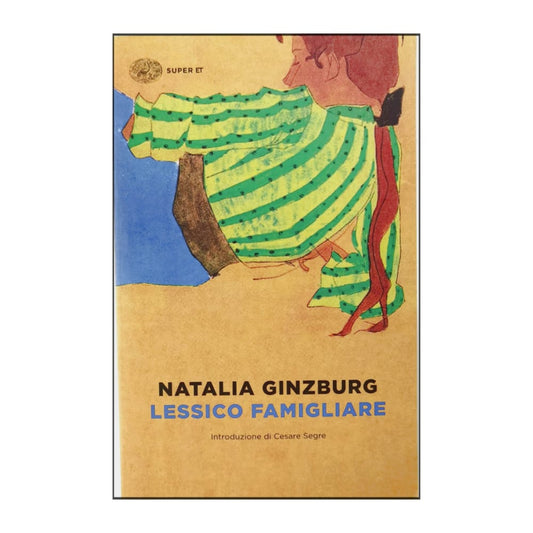 Natalia Ginzburg: Lessico Famigliare
