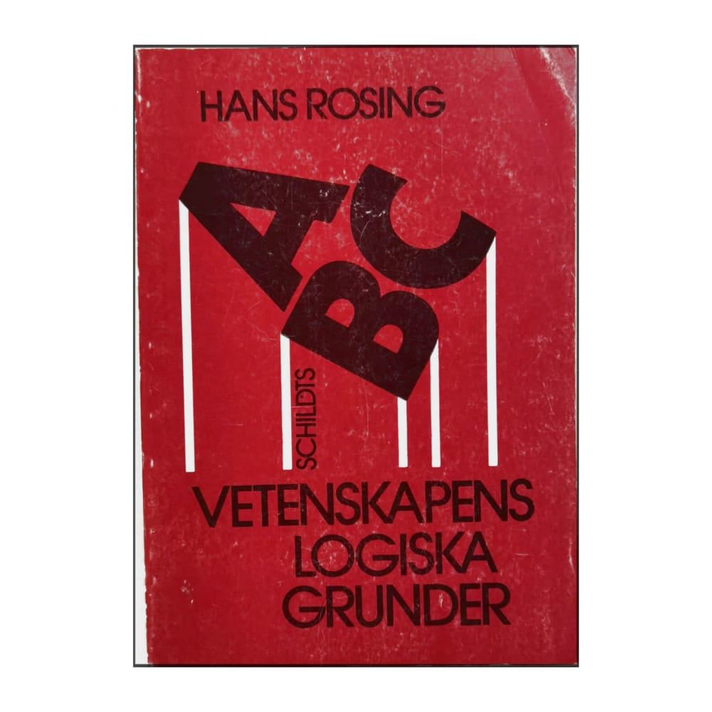 Hans Rosing: Vetenskapens Logiska Grunder