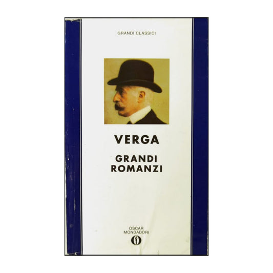 Giovanni Verga: Grandi Romanzi