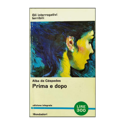 Alba De Céspedes: Prima E Dopo