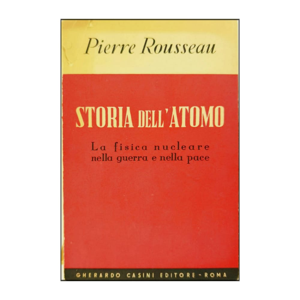 Pierre Rousseau: Storia Dell'Atomo