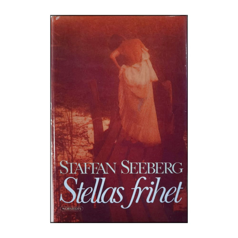 Staffan Seeberg: Stellas Frihet
