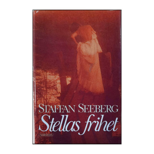 Staffan Seeberg: Stellas Frihet