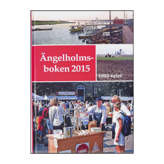 Ängelholm 2015 En Hembygdsbok