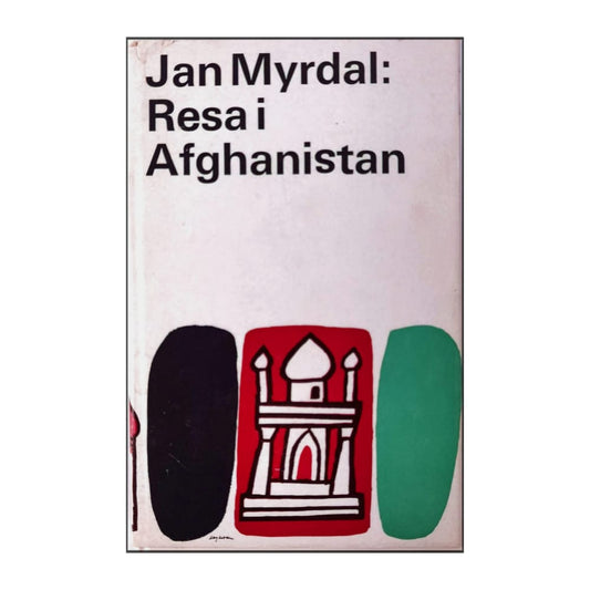 Jan Myrdal: Resa I Afghanistan