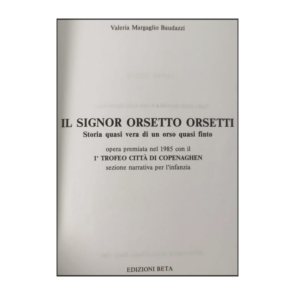 Valeria Margaglio Baudazzi: Il Signor Orsetto Orsetti