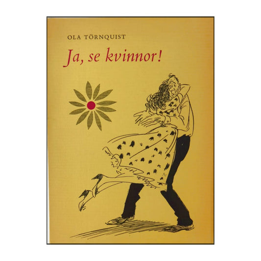 Ola Törnquist: Ja Se Kvinnor