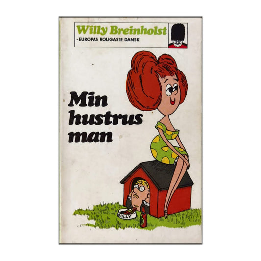 Willy Breinholst: Min Hustrus Man