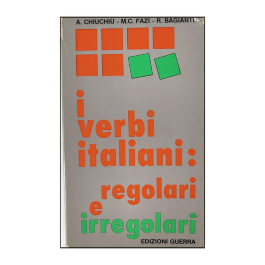 I Verbi Italiani - Regolari E Irregolari