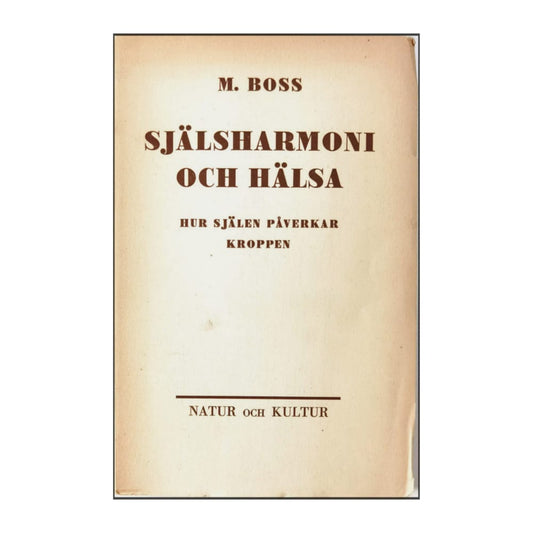 M. Boss: Själsharmoni Och Hälsa