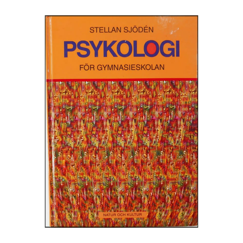 Stellan Sjödén: Psykologi För Gymnasieskolan