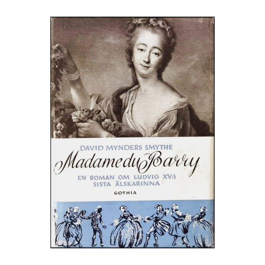 David Mynders Smythe: Madame Du Barry