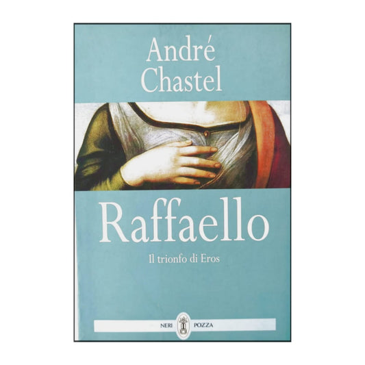 André Chastel: Raffaello