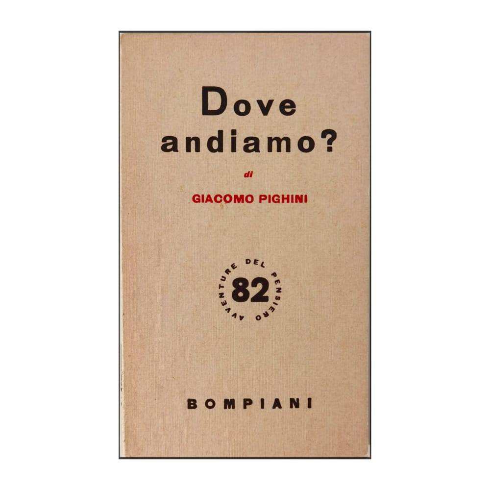 Giacomo Pighini: Dove Andiamo