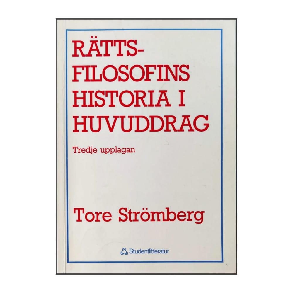 Tore Strömberg: Rättsfilosofins Historia I Huvuddrag
