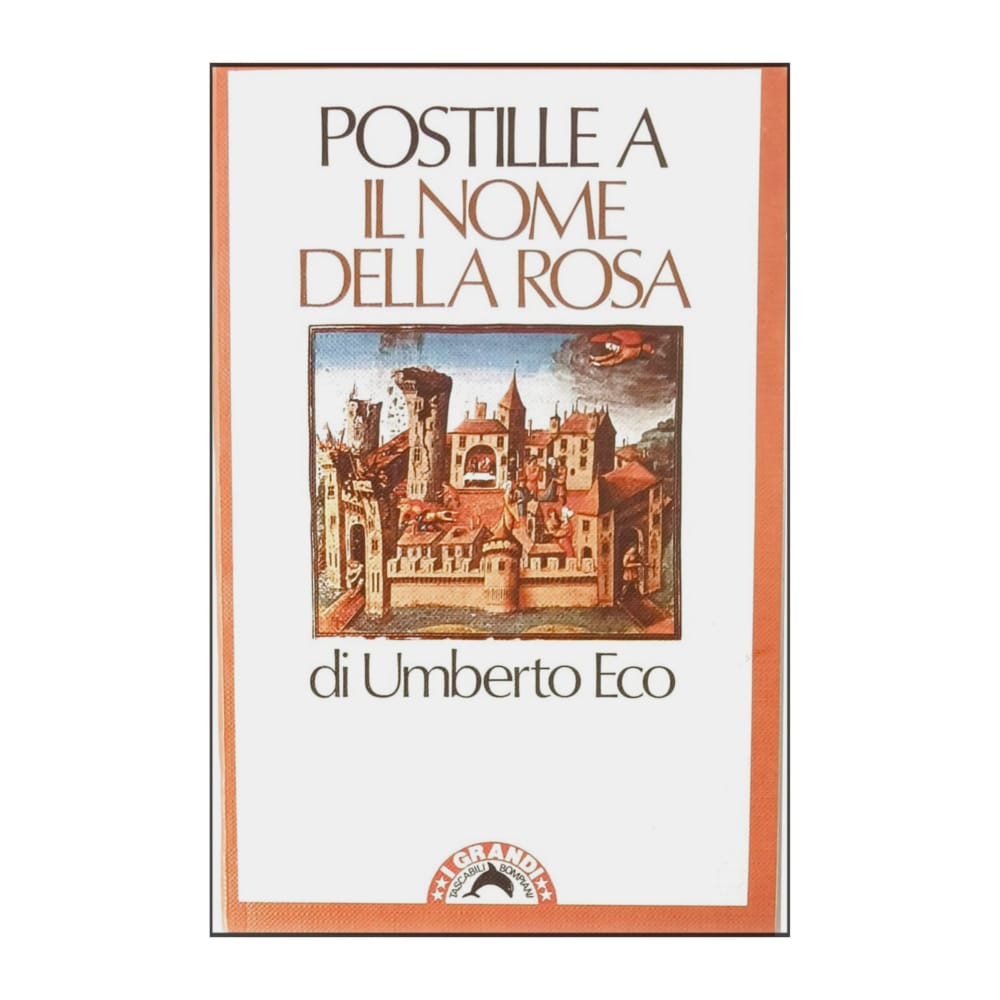 Umberto Eco: Postille A Il Nome Della Rosa