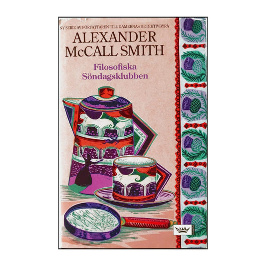 Alexander Mccall Smith: Filosofiska Söndagsklubben