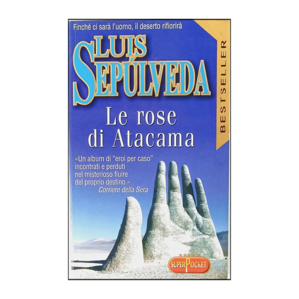 Luis Sepulveda: Le Rose Di Atacama
