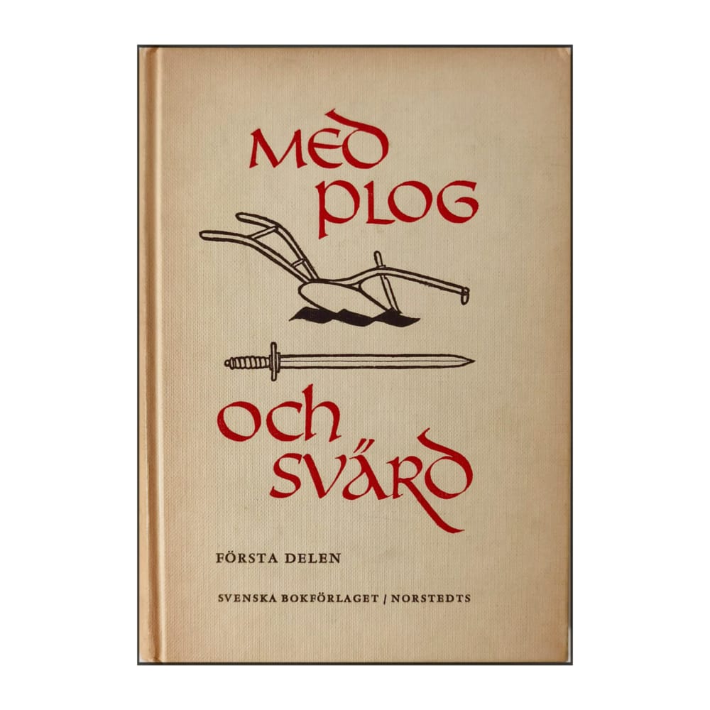 E. Söderlund & G. Jacobson: Med Plog Och Svärd 1