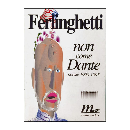 Lawrence Ferlinghetti: Non Come Dante
