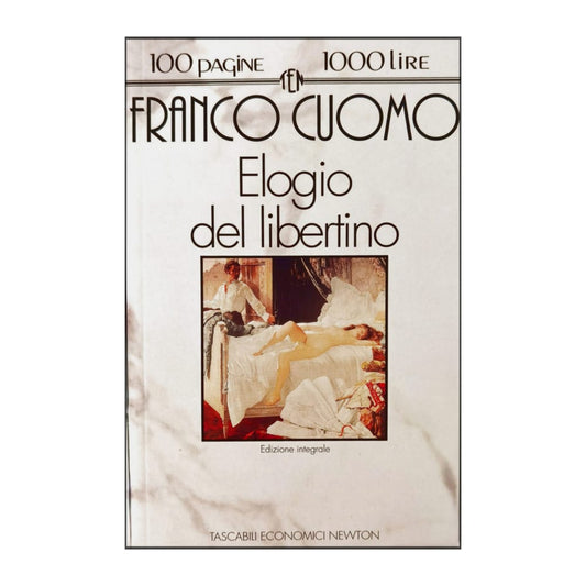 Franco Cuomo: Elogio Del Libertino
