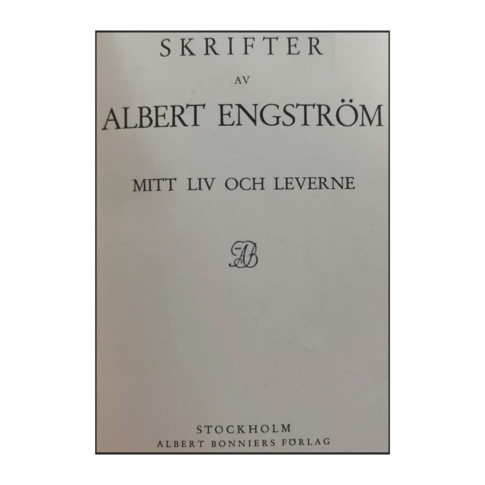 Albert Engström: Mitt Liv Och Leverne & En Bok