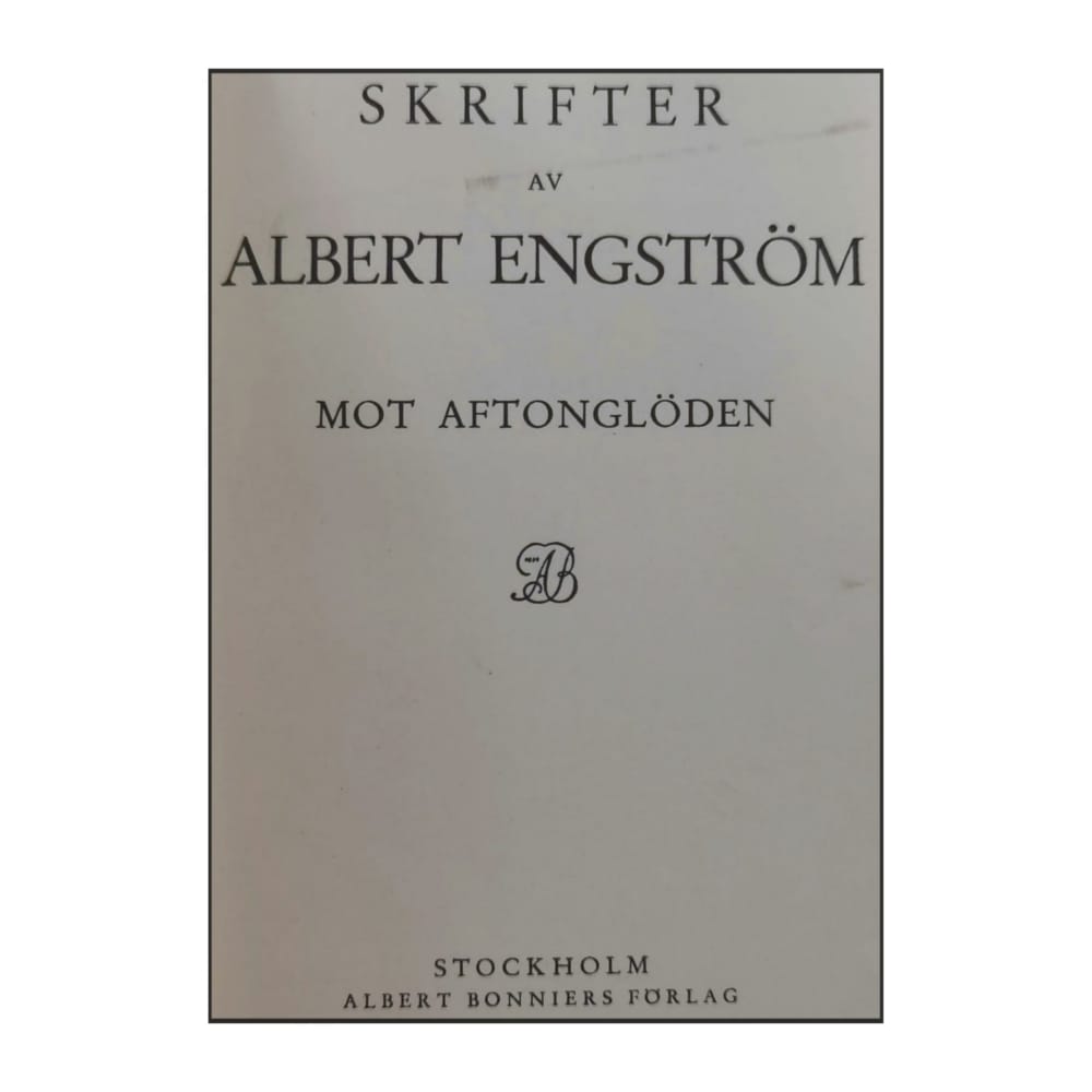 Albert Engström: Mot Aftonglöden & Naket O. S. V.