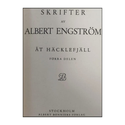 Albert Engström: Åt Häcklefjäll