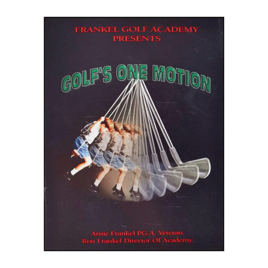 Arnold Frankel: Golf'S One Motion
