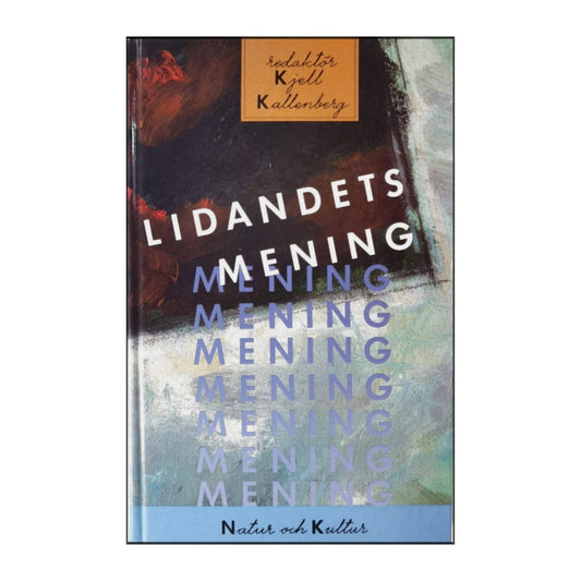 Kjell Kallenberg: Lidandets Mening