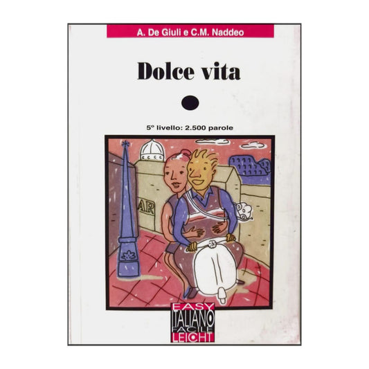 Alessandro De Giuli & Ciro Massimo Naddeo: Dolce Vita